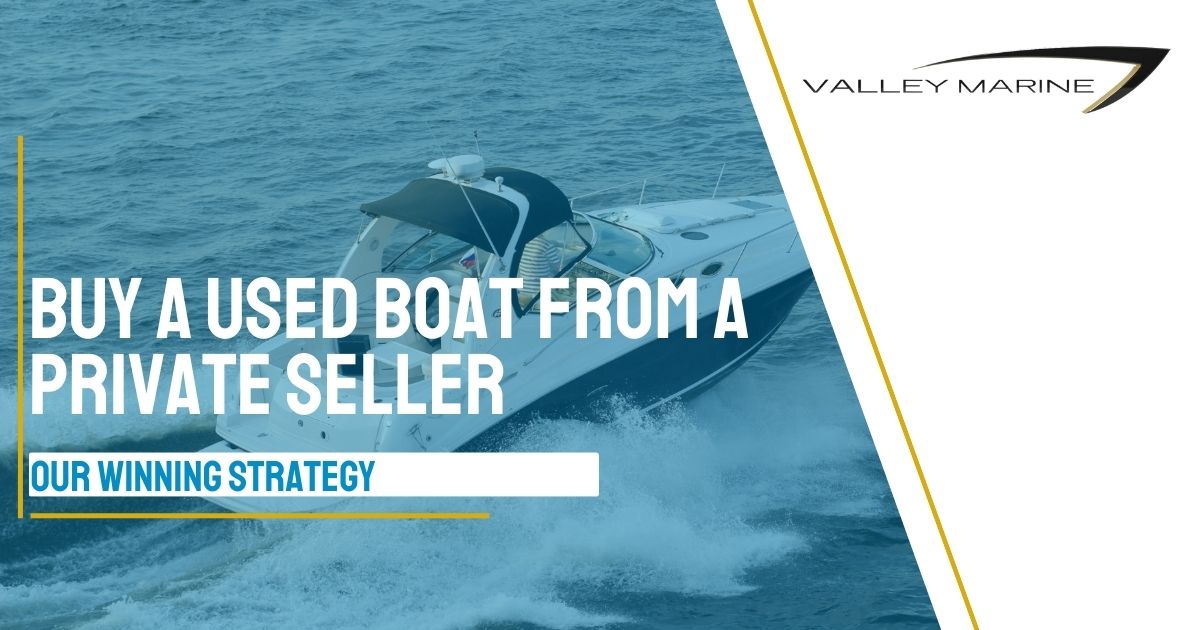 How to Buy a Used Boat from a Private Seller
